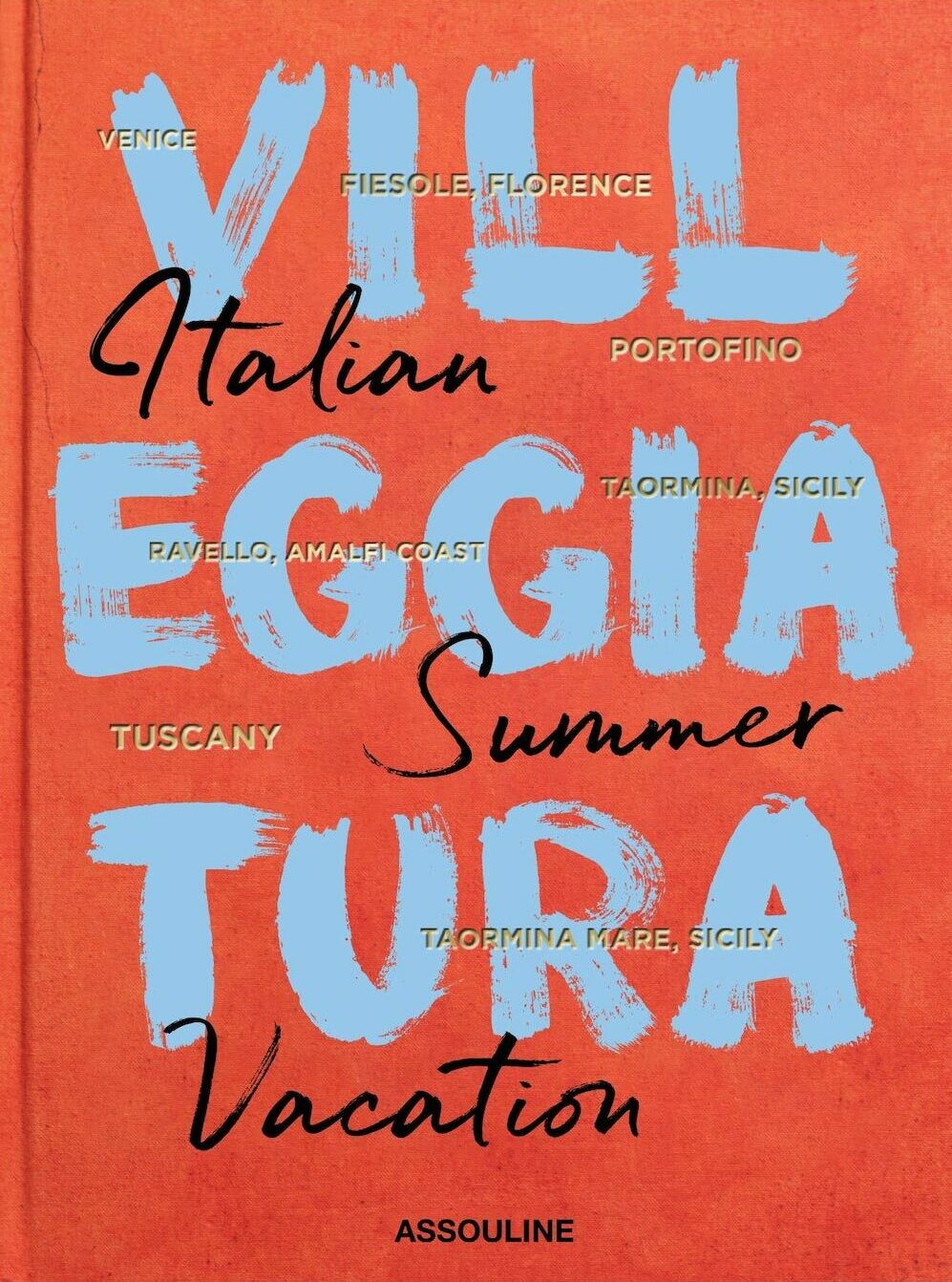 Assouline Villeggiatura: vacances d'été italiennes